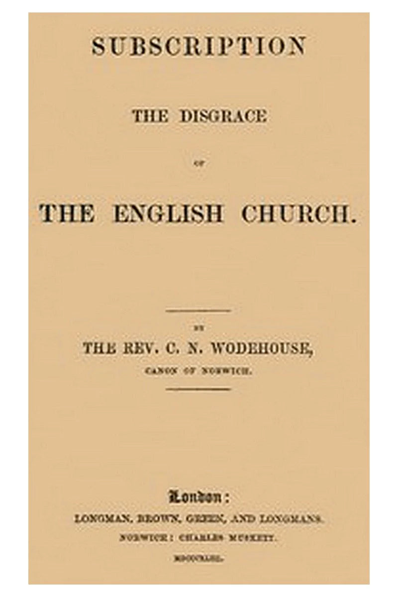 Subscription the disgrace of the English Church [1st edition]