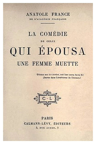 La comédie de celui qui épousa une femme muette