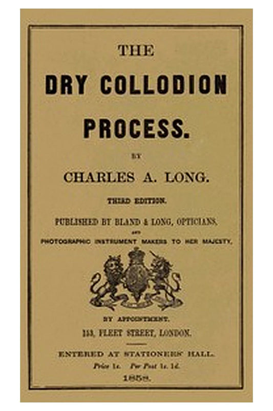 The Dry Collodion Process