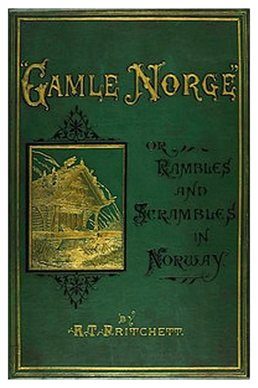 "Gamle Norge": Rambles and Scrambles in Norway