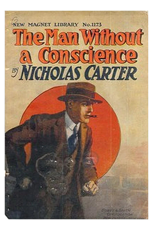 The Man Without a Conscience Or, From Rogue to Convict