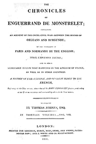 The Chronicles of Enguerrand de Monstrelet, Vol. 08 [of 13]
