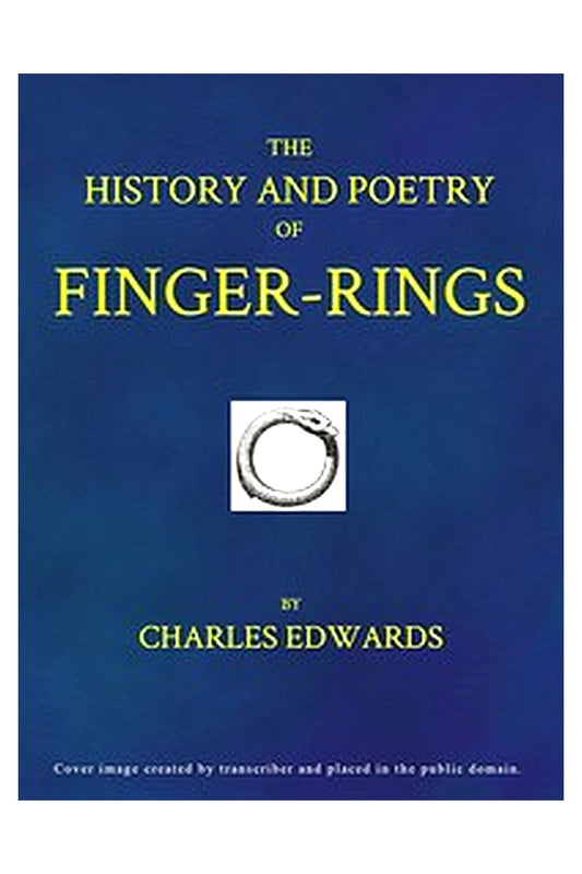 The History and Poetry of Finger-rings