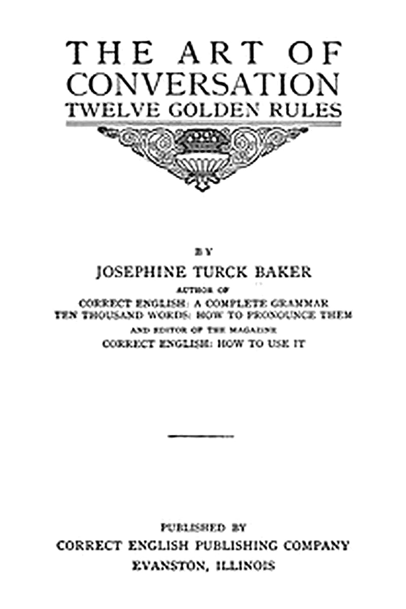 The Art of Conversation: Twelve Golden Rules