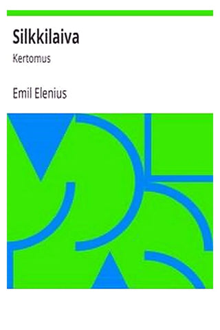 Silkkilaiva: Kertomus