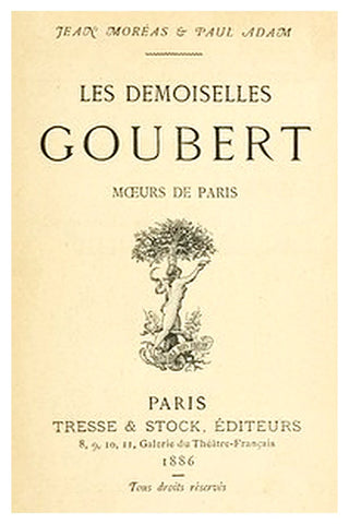 Les demoiselles Goubert: moeurs de Paris