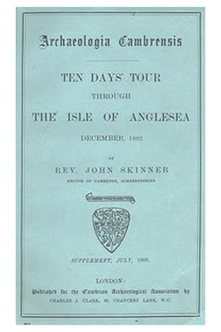 10 Days' Tour through the Isle of Anglesea, December, 1802