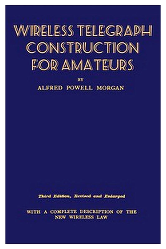 Wireless Telegraph Construction For Amateurs