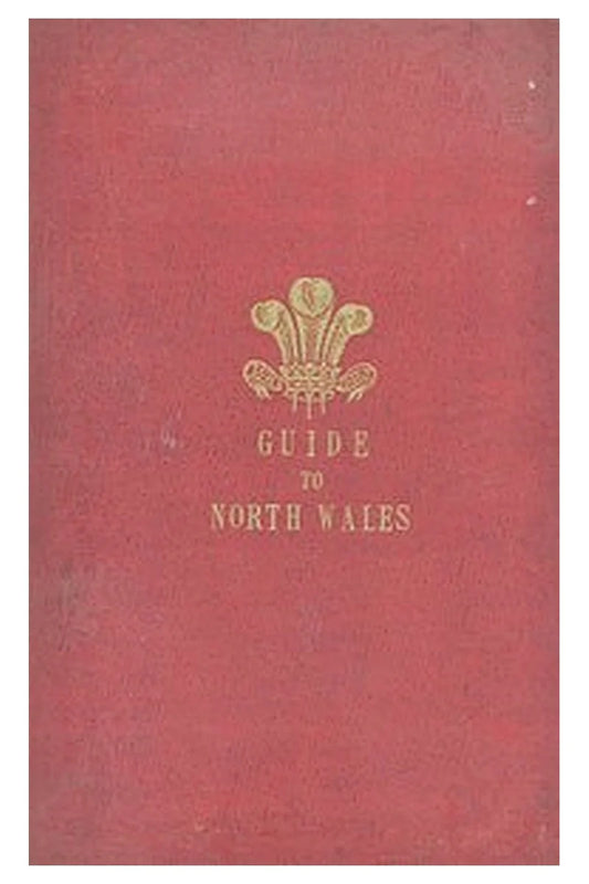 The Tourist's Guide through North Wales
