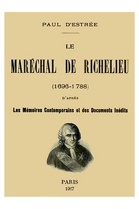 Le Maréchal de Richelieu (1696-1788)
