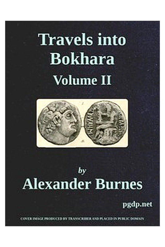 Travels Into Bokhara (Volume 2 of 3)
