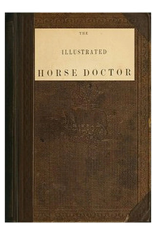 The Illustrated Horse Doctor
