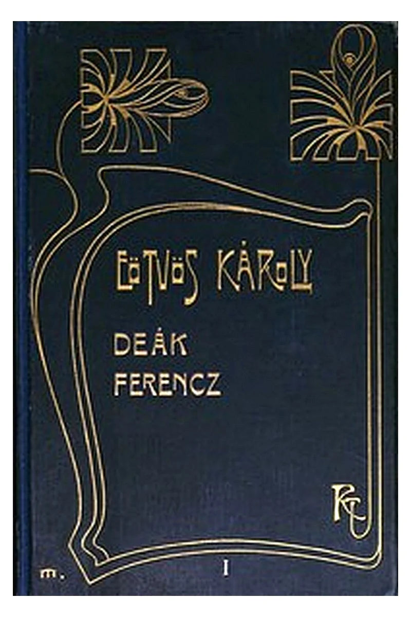 Deák Ferencz és családja (1. kötet)