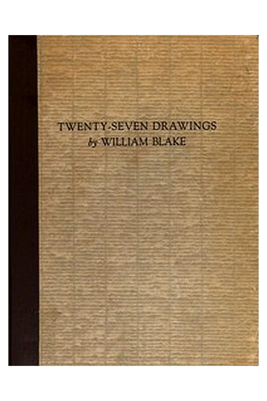 Twenty-Seven Drawings by William Blake
