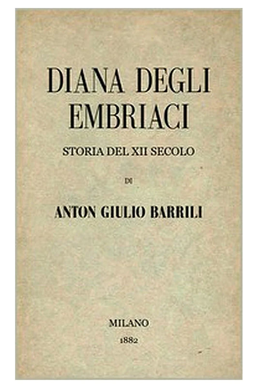 Diana degli Embriaci: Storia del XII secolo