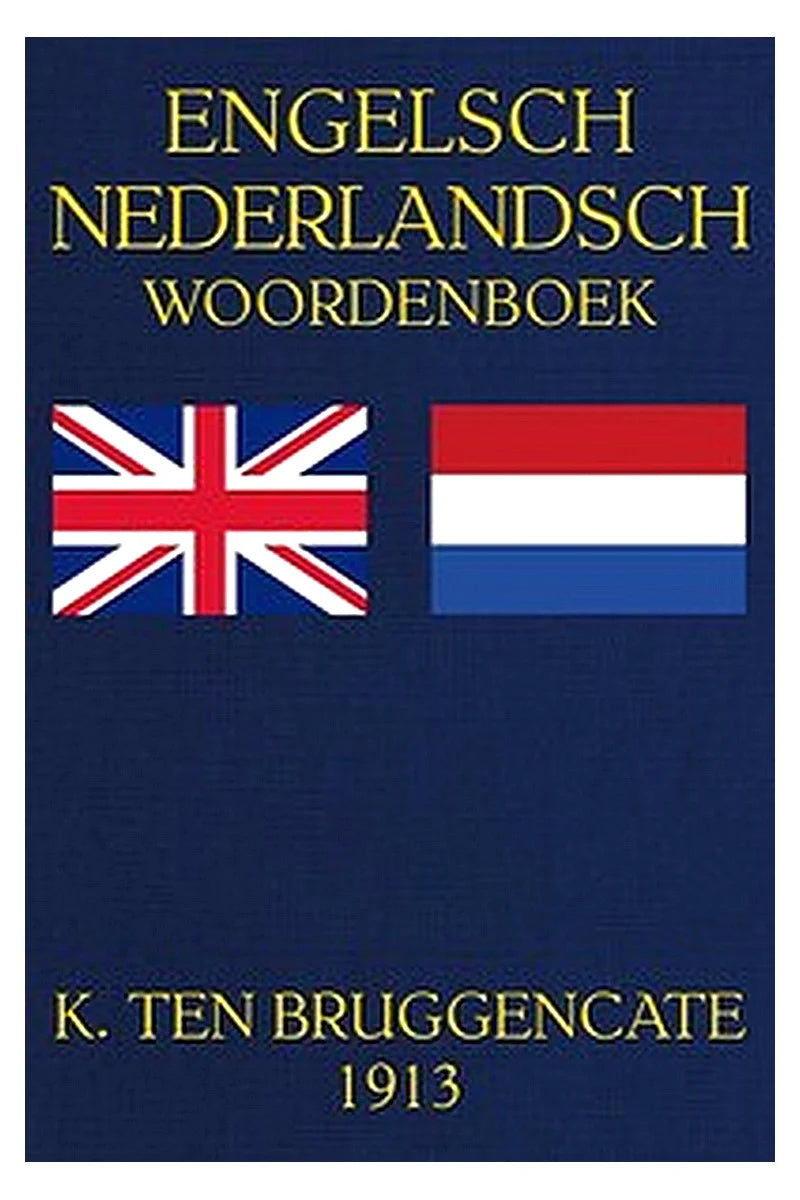 Engelsch woordenboek. Eerste deel: Engelsch-Nederlandsch