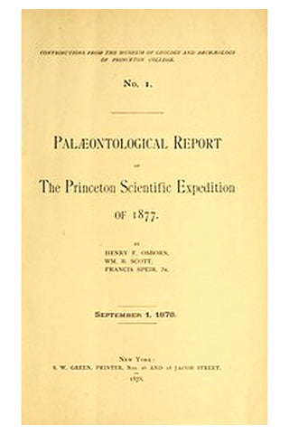 Palæontological Report of the Princeton Scientific Expedition of 1877