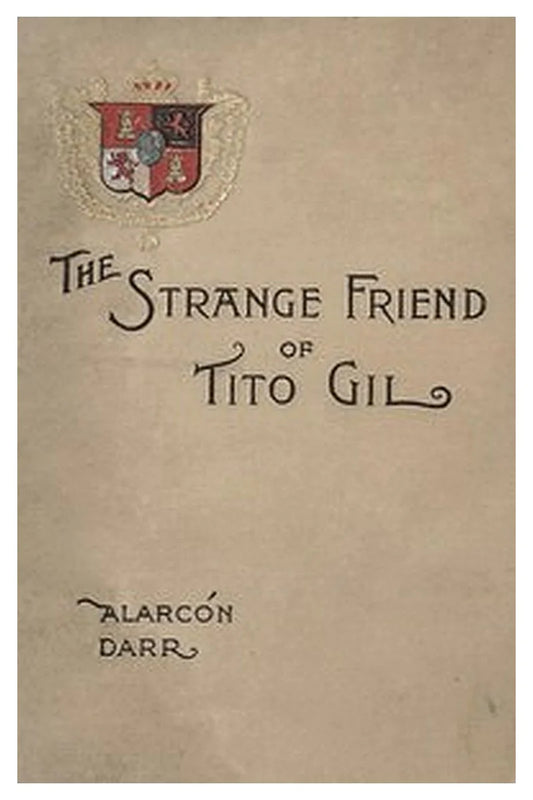 The Strange Friend of Tito Gil