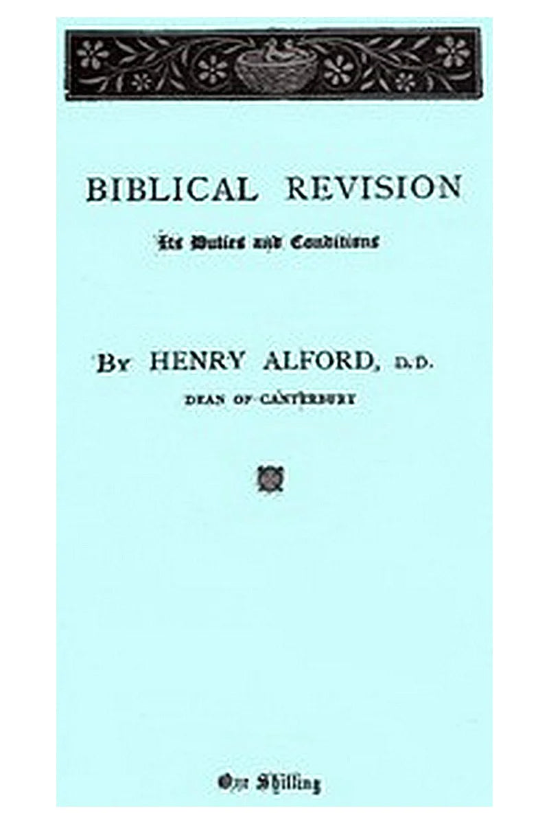 Biblical Revision, its duties and conditions
