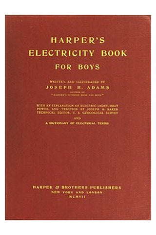 Harper's Electricity Book for Boys