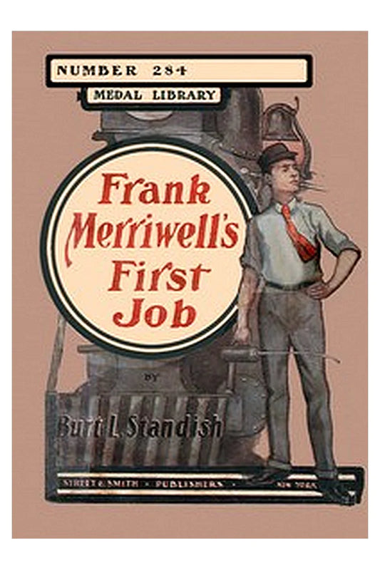 Frank Merriwell's First Job Or, At the Foot of the Ladder