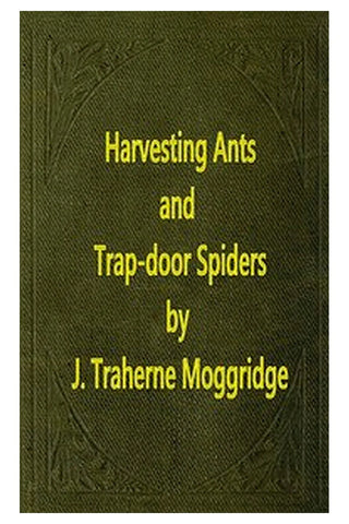 Harvesting Ants and Trap-Door Spiders