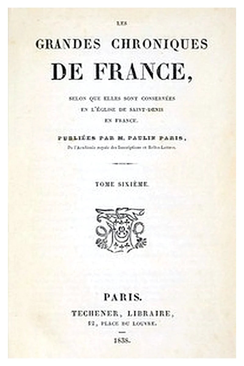 Les grandes chroniques de France (6/6)