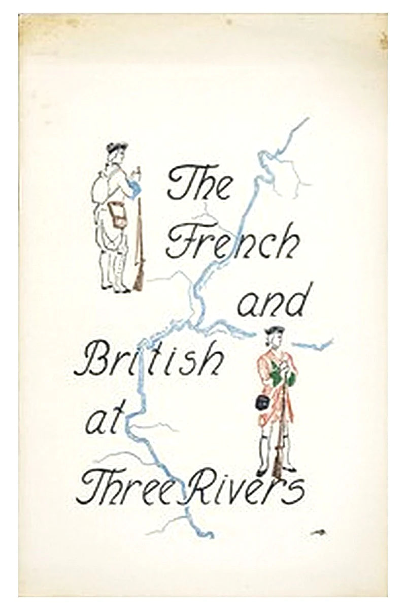The French and British at Three Rivers