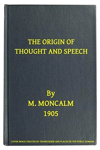 The Origin of Thought and Speech