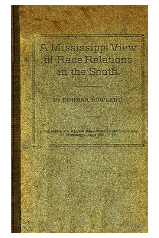 A Mississippi View of Race Relations in the South