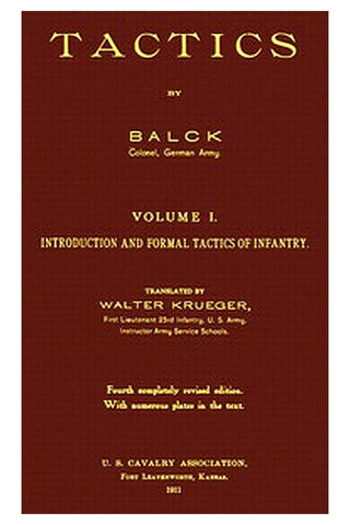Tactics, Volume 1 (of 2). Introduction and Formal Tactics of Infantry
