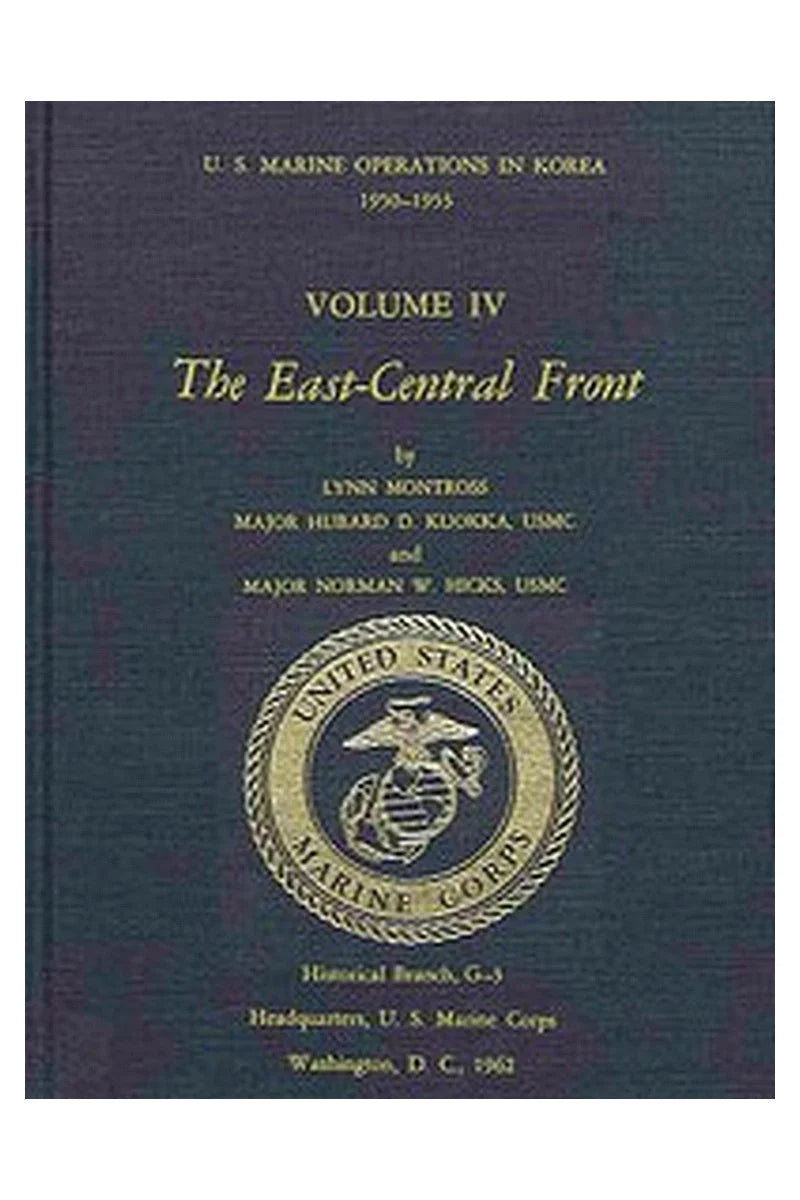 U.S. Marine Operations in Korea, 1950-1953, Volume 4 (of 5)
