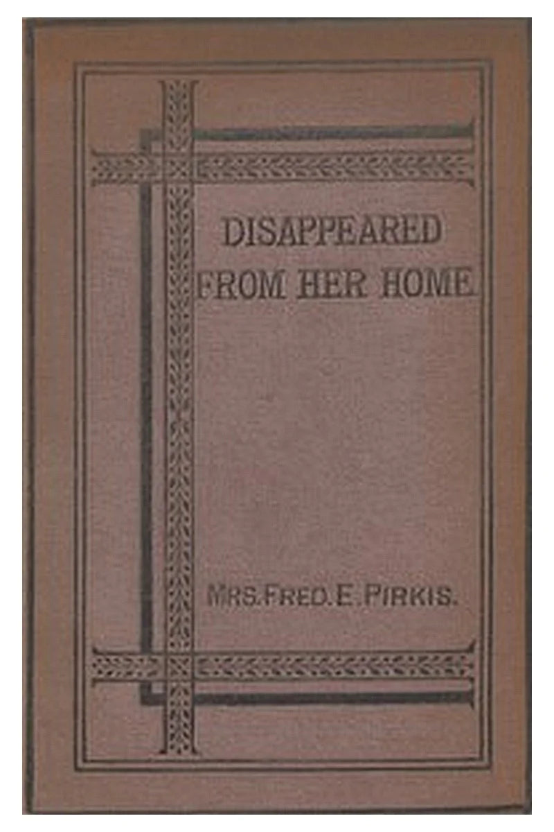 Disappeared From Her Home: A Novel