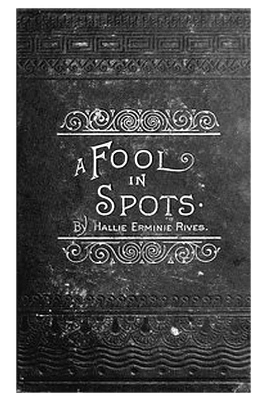 A Fool in Spots