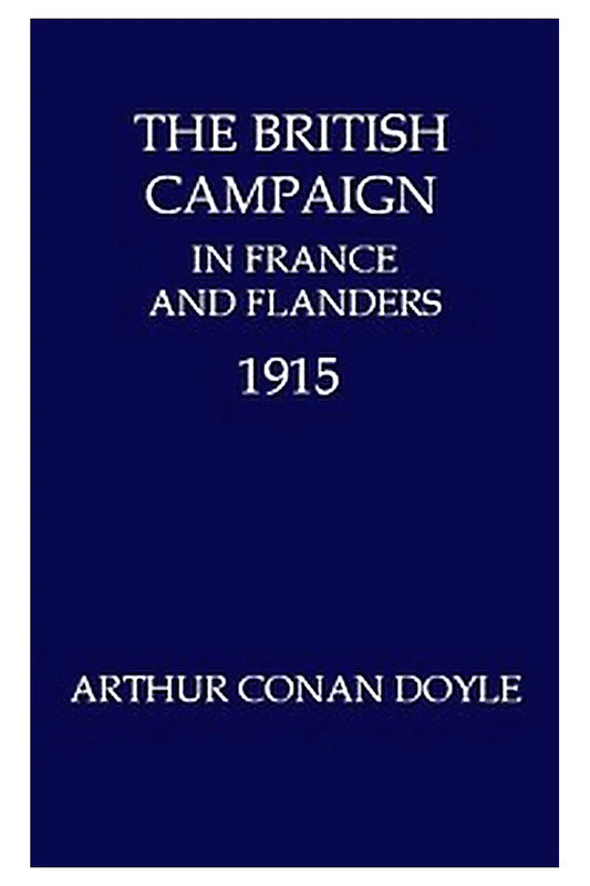 The British Campaign in France and Flanders, 1915