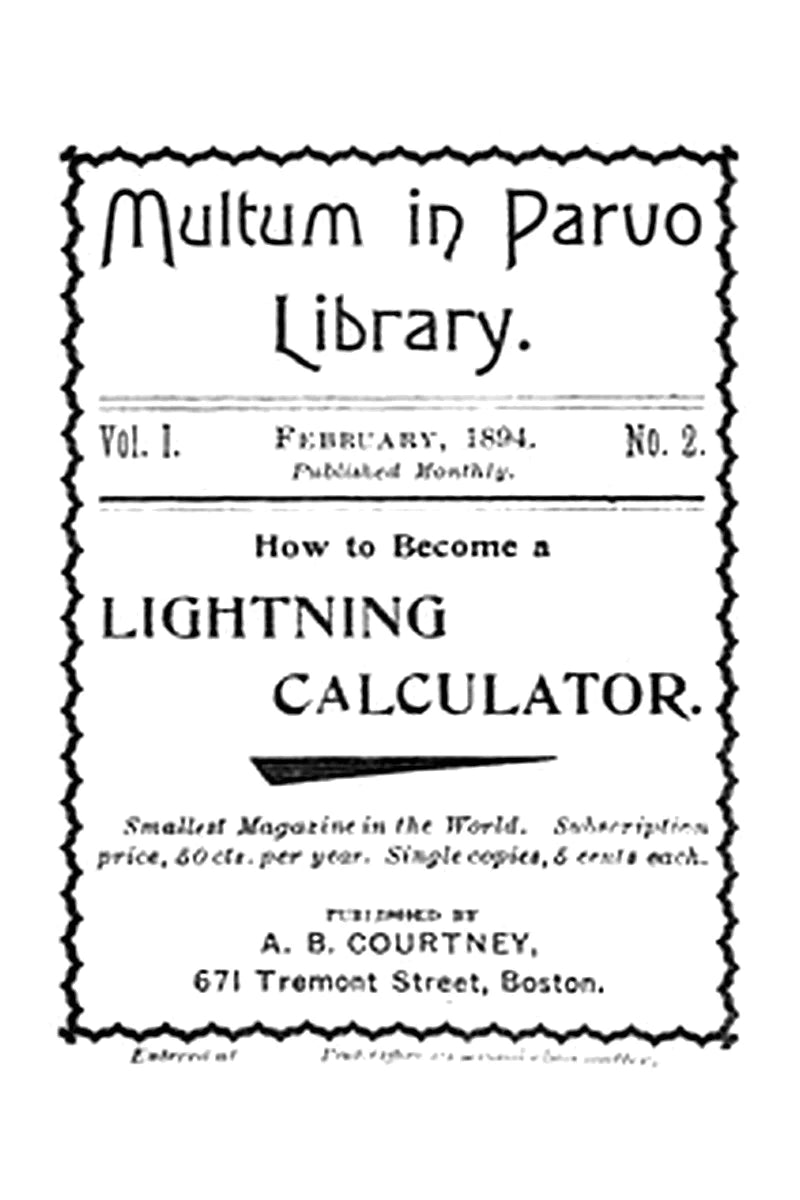 Multum in Parvo Library, Vol. I, No. 2, February, 1894