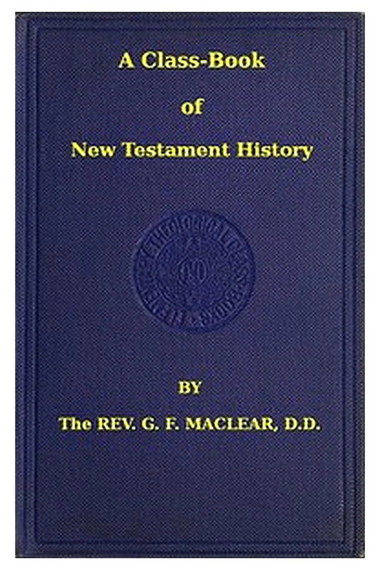 A Class-Book of New Testament History