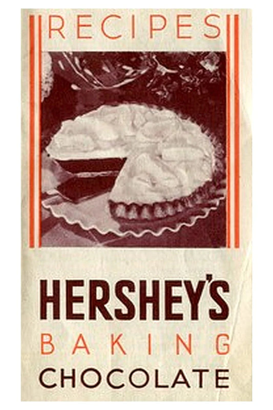 Recipes: Hershey's Baking Chocolate