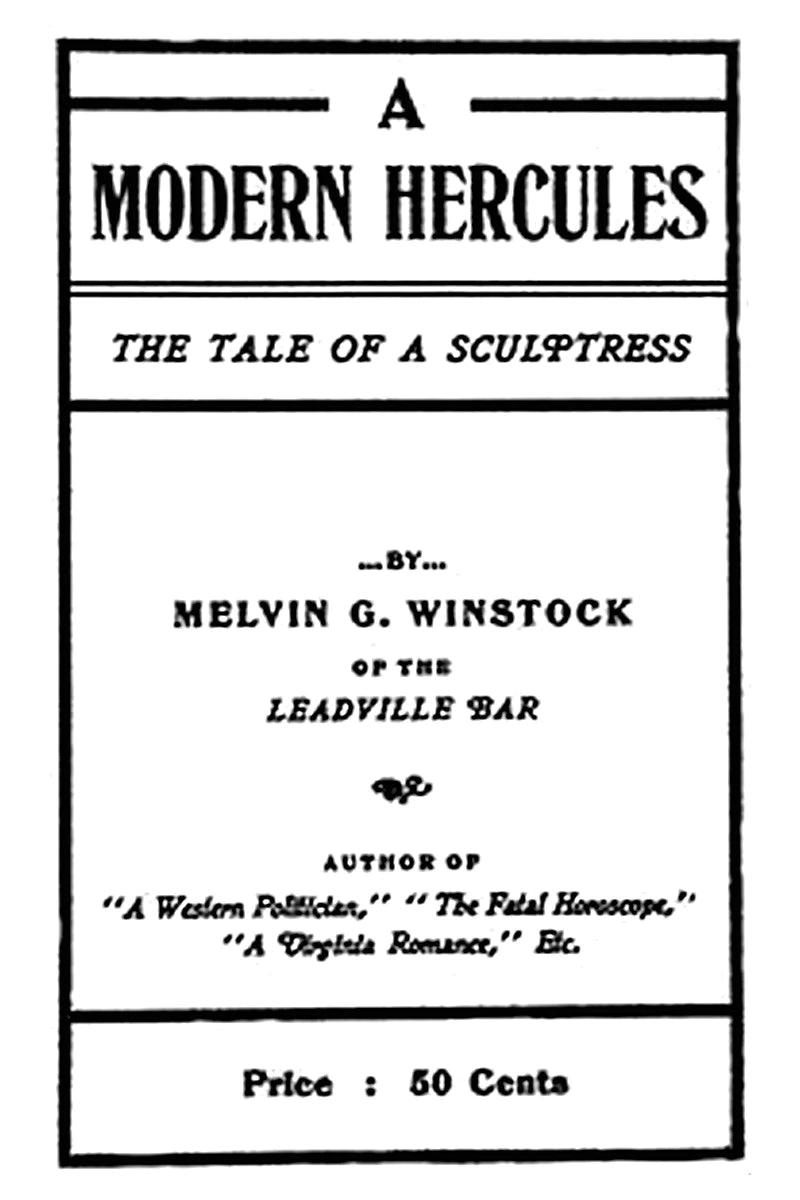 "A Modern Hercules," the Tale of a Sculptress