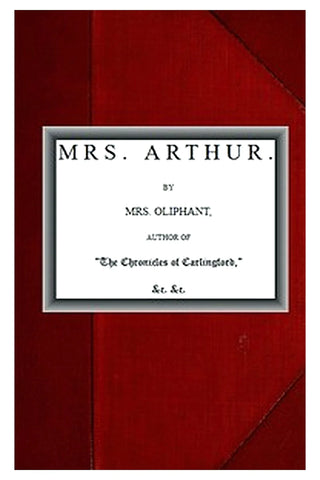 Mrs. Arthur vol. 3 of 3