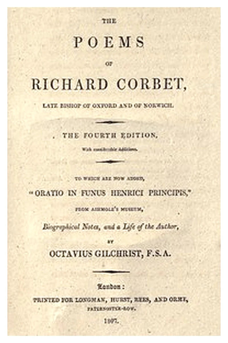 The Poems of Richard Corbet, late bishop of Oxford and of Norwich