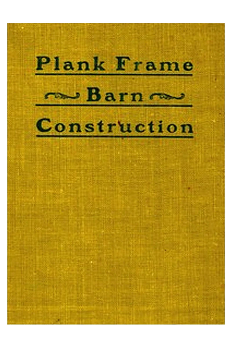 Plank Frame Barn Construction