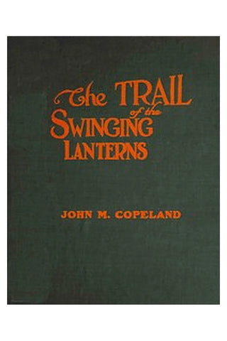 The Trail of the Swinging Lanterns