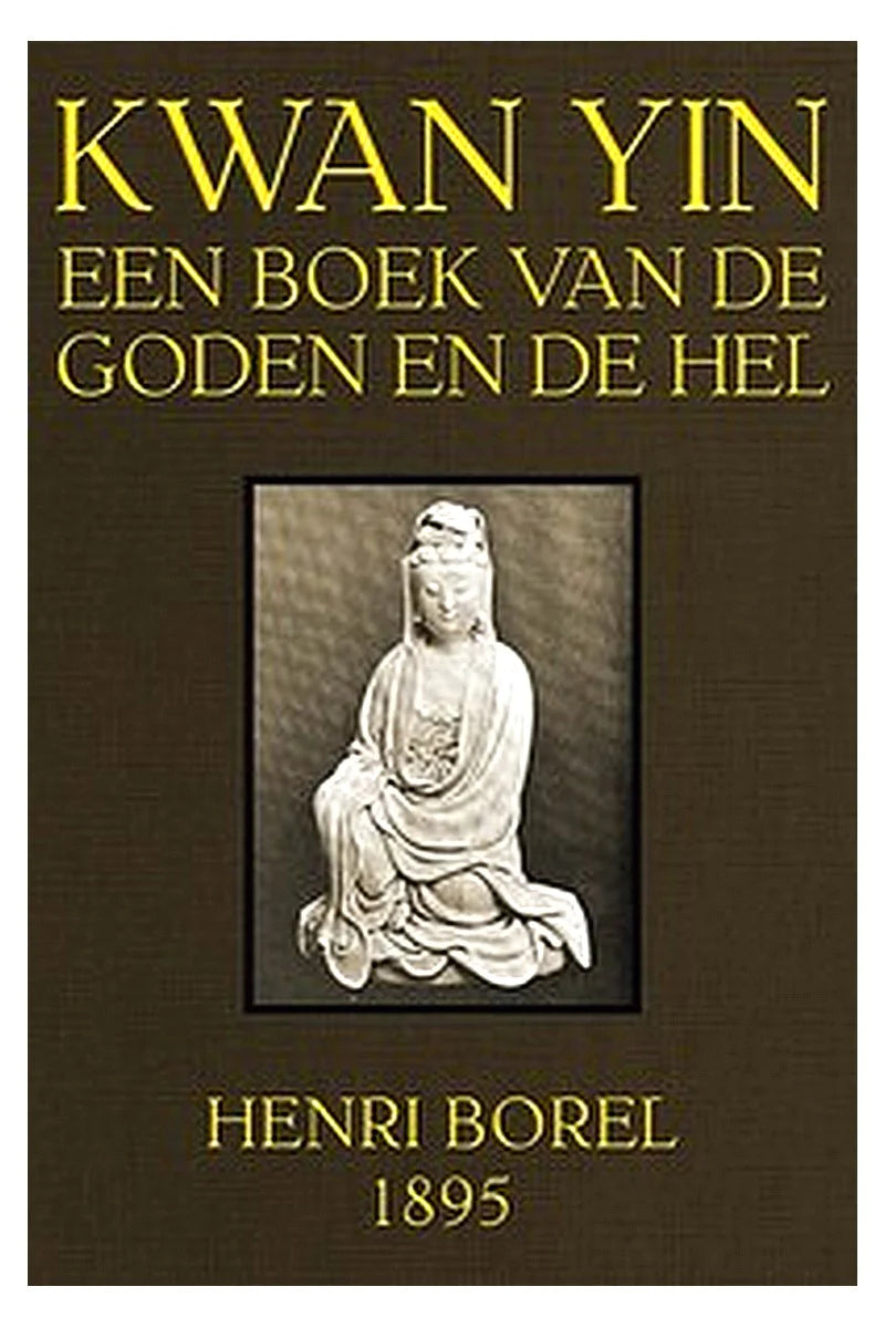 Kwan Yin: Een boek van de Goden en de Hel