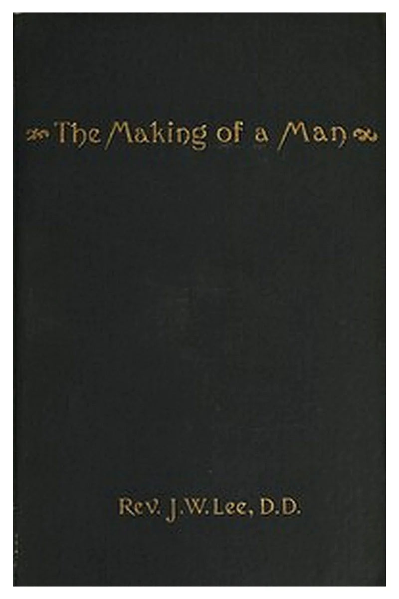 The Making of a Man