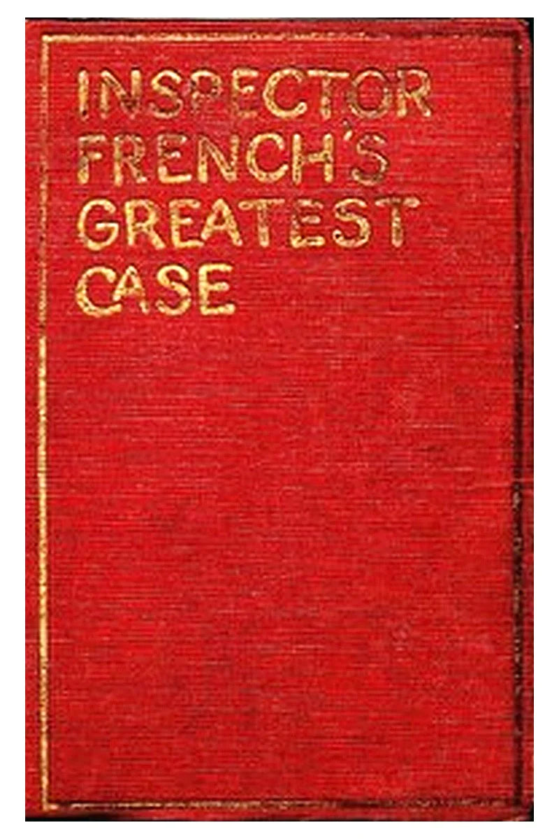 Inspector French's Greatest Case