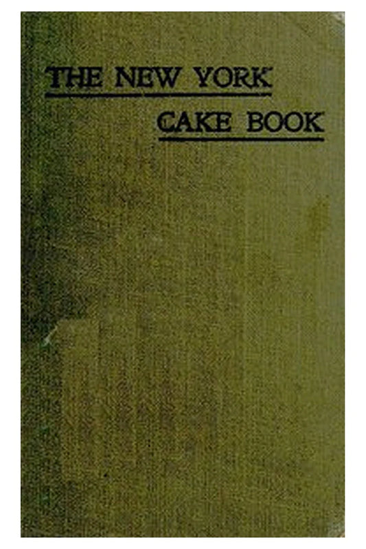 The New York Cake Book: 50 Recipes by a Famous New York Chef