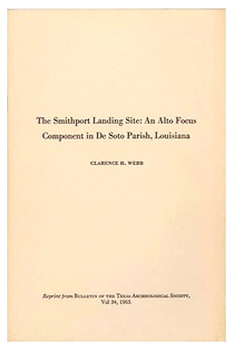 The Smithport Landing Site: An Alto Focus Component in De Soto Parish, Louisiana