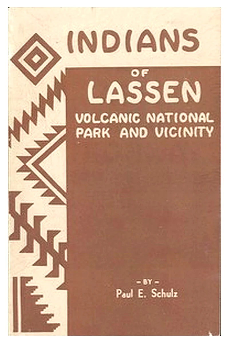 Indians of Lassen Volcanic National Park and Vicinity