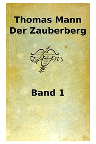 Der Zauberberg. Erster Band